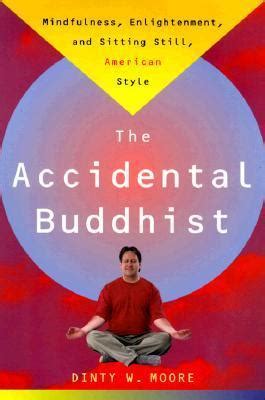  The Accidental Buddhist: A Journey Through Time and Identity 